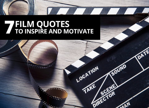 7 film quotes to inspire and motivate by The Best You