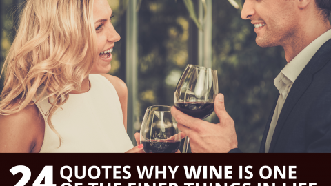 24 quotes why wine is one of the finer things in life by The Best You