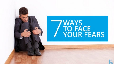 7 ways to face your fears by Dr. Richard Bandler