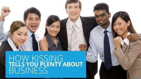 How Kissing Tells You Plenty About Business by Gerry Robert