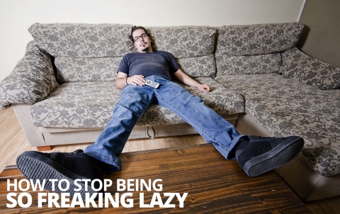 How To Stop Being So Freaking Lazy by Joel Runyon