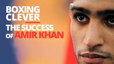 Boxing Clever The Success of Amir Khan by The Best You