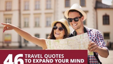 46 favourite and most inspiring quotes from the best minds about travel by The Best You