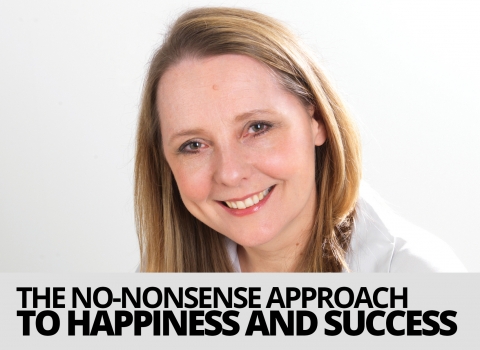 The No-Nonsense Approach To Happiness And Success by Ailsa Frank