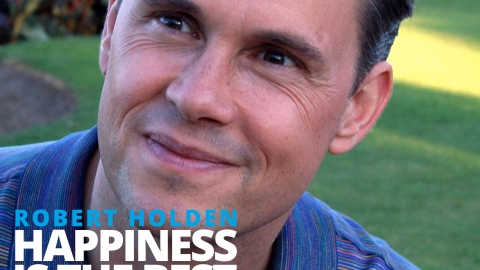 Happiness is the best – Robert Holden by Bernardo Moya