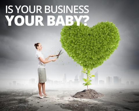 Is your business your baby? by Jo Haigh