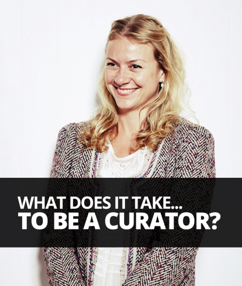 What does it take to be a curator? By Belinda Hall