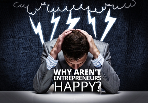 Why Aren’t Entrepreneurs Happy? by Britt Reints