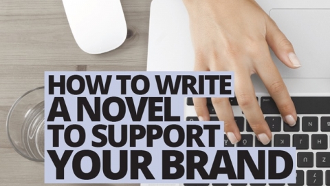 How to write a novel to support your brand by Sharon Lechter