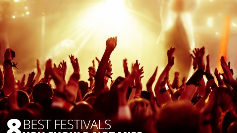 8 Best Festivals You Should Not Miss by The Best You