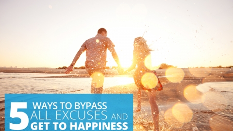 5 Ways To Bypass All Excuses And Get To Happiness by Amit Amin