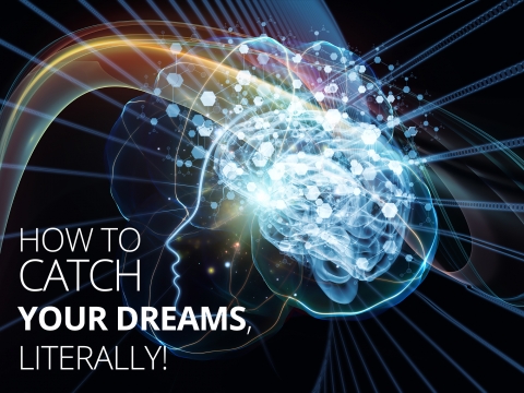 How To Catch Your Dreams – Literally! by Craig Sim Webb