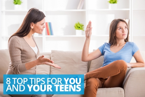 8 Top Tips For You And Your Teens