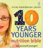 Buy Nicky's 10 Years Younger Nutrition Bible here