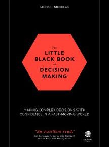 The Little Black Book Of Decision Making