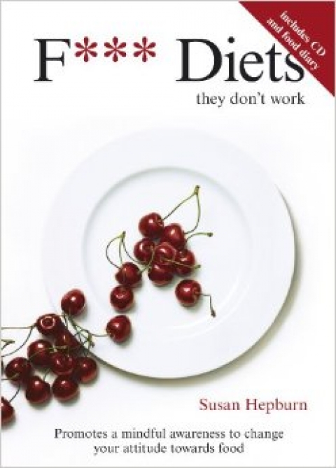 F*** Diets by Susan Hepburn