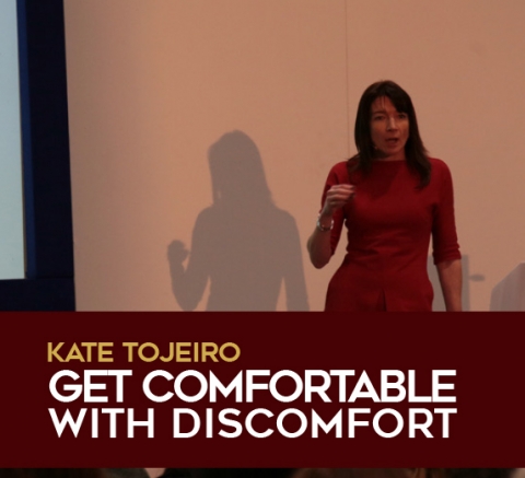Get comfortable with discomfort by Kate Tojeiro