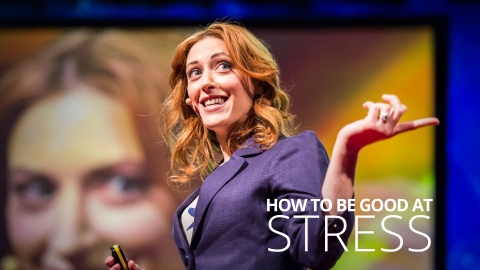 How to be good at stress by Kelly McGonigal