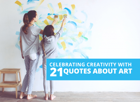 Celebrating creativity with 21 quotes about Art by The Best You