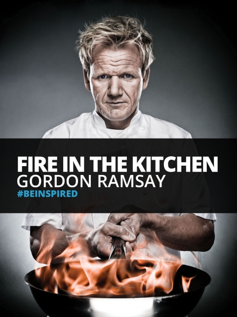 Fire In The Kitchen: Gordon Ramsay by Cherie Saunders