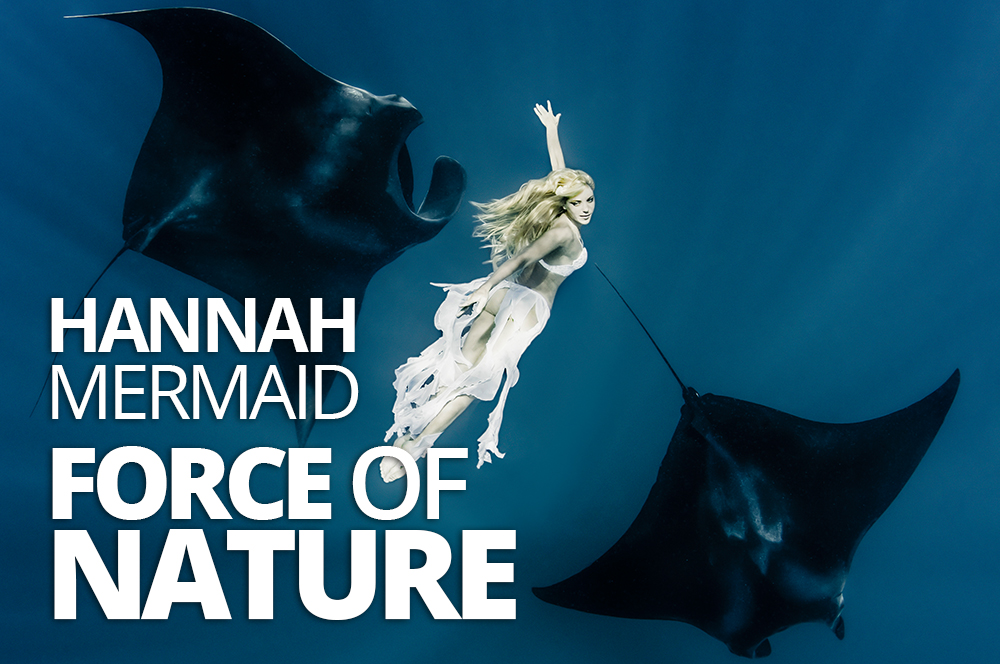 Hannah Mermaid Force Of Nature By The Best You The Best You Magazine 