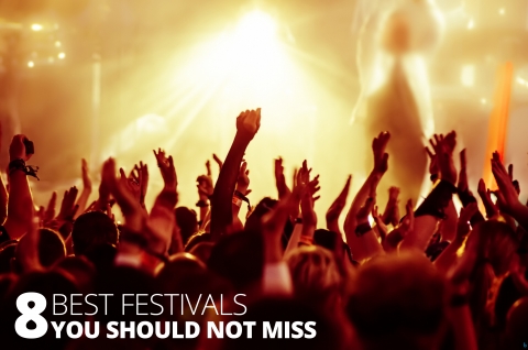8 Best Festivals You Should Not Miss by The Best You