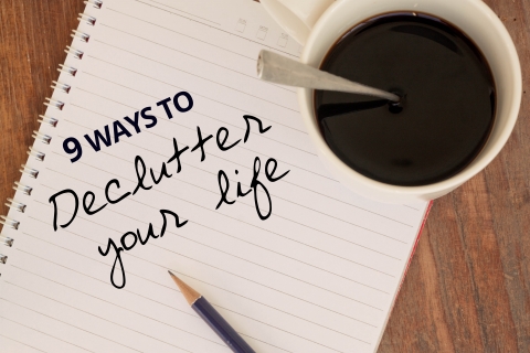 9 Ways To Declutter Your Life by Leo Batuta
